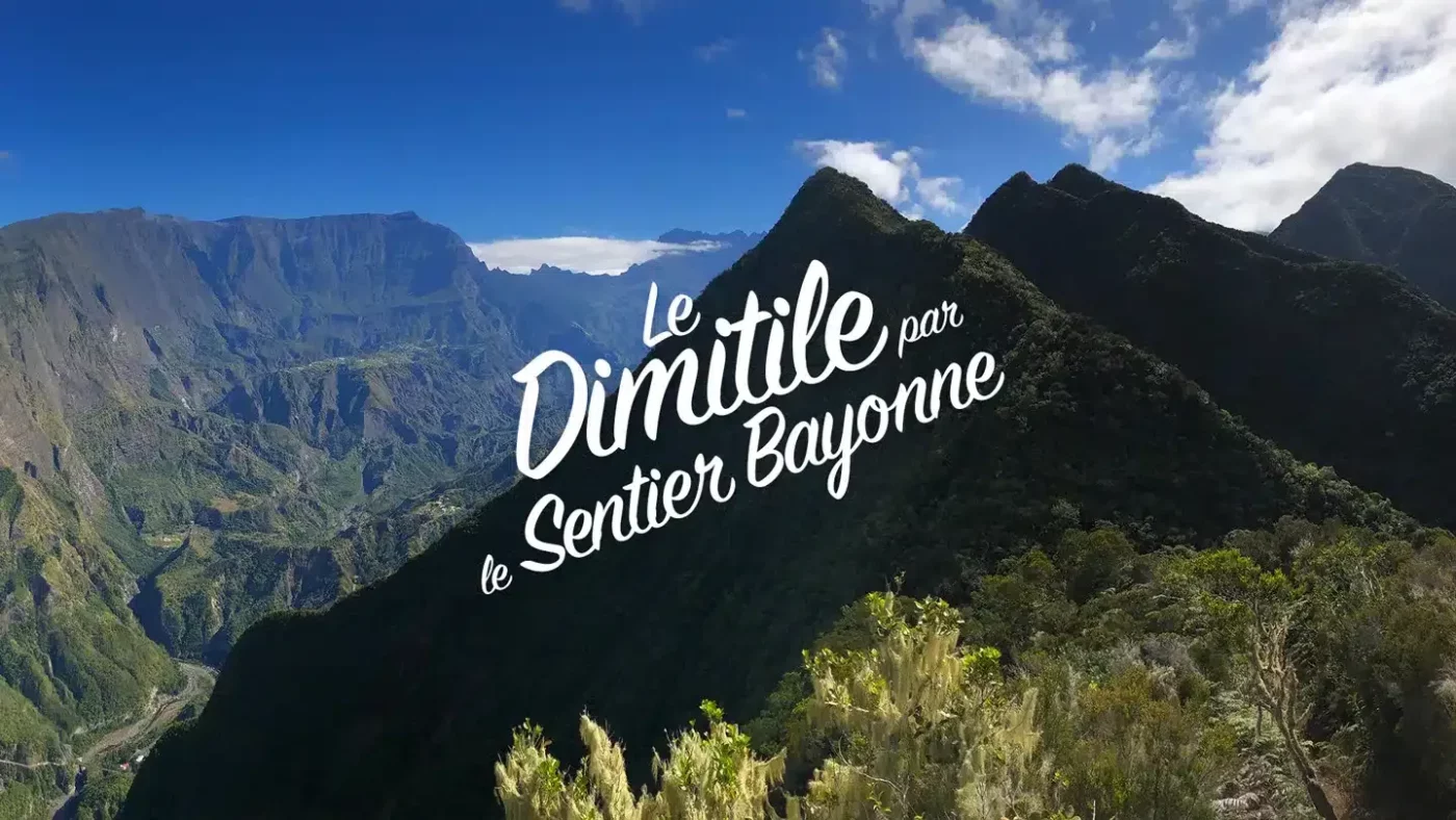 Randonnée au Dimitile par le sentier Bayonne | La Réunion